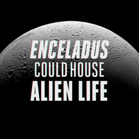 Signs of Extraterrestrial Life Detected on Enceladus: Are We Truly Not Alone?