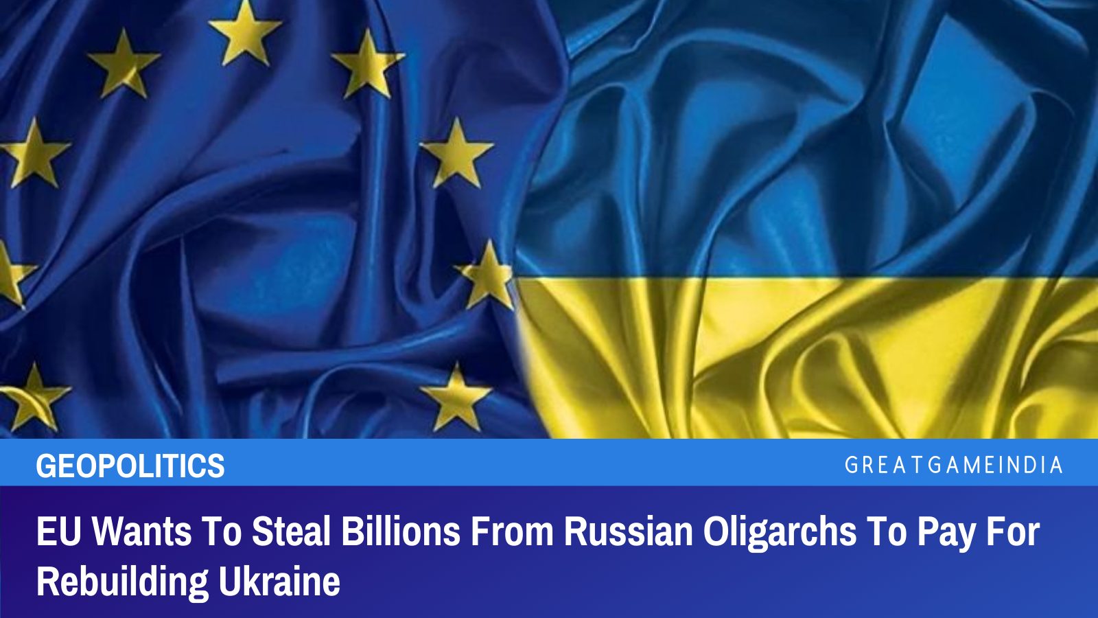 Preview EU Considers Seizing €25 Billion in Private Russian Assets for Ukraine